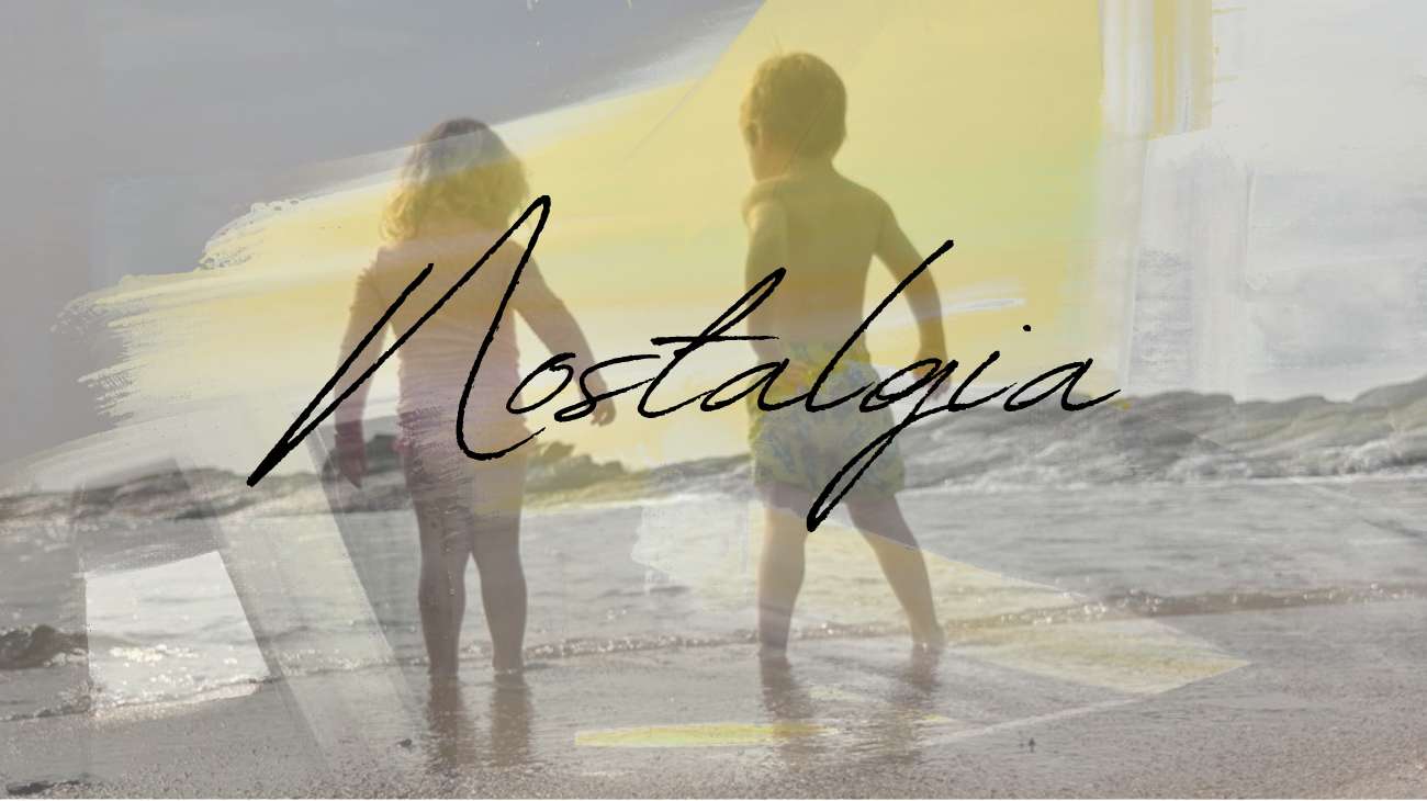 Nostalgia